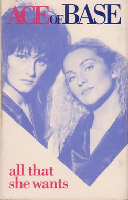 Ace Of Base : All That She Wants (Cass, Single)