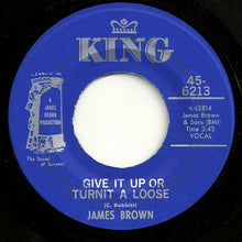 Load image into Gallery viewer, James Brown : Give It Up Or Turnit A Loose (7&quot;, Single, Ind)