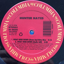 Load image into Gallery viewer, Hunter Hayes : What Goes Down (12&quot;)