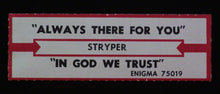 Load image into Gallery viewer, Stryper : Always There For You (7", Single)
