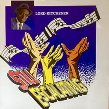 Load image into Gallery viewer, Lord Kitchener : Still Escalating (LP)