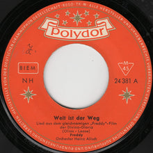 Load image into Gallery viewer, Freddy Quinn : Weit Ist Der Weg (7", Single, Mono)