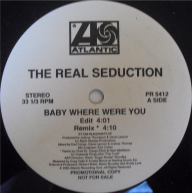 The Real Seduction : Baby Where Were You (12