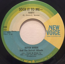 Load image into Gallery viewer, Mitch Ryder &amp; The Detroit Wheels : Sock It To Me - Baby! (7", Single)