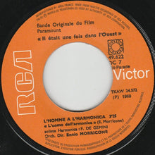 Load image into Gallery viewer, Ennio Morricone : Il Etait Une Fois Dans L'Ouest (Bande Originale Du Film) (7", Single, Mono)