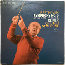 Load image into Gallery viewer, Ludwig van Beethoven, Fritz Reiner, The Chicago Symphony Orchestra : Symphony No. 5, In C Minor, Op. 67 · Coriolan Overture, Op. 62 (LP, RE)