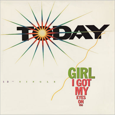 Today : Girl I Got My Eyes On You (12