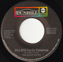 Load image into Gallery viewer, The Grass Roots : Midnight Confessions / Who Will You Be Tomorrow (7", Single, Spe)