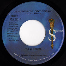 Load image into Gallery viewer, The Chequers : Undecided Love (7")
