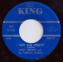 Load image into Gallery viewer, James Brown &amp; The Famous Flames : I Got The Feelin&#39; / If I Ruled The World (7&quot;, Single, Ind)