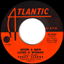 Load image into Gallery viewer, Percy Sledge : When A Man Loves A Woman (7&quot;, Single)