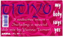 Load image into Gallery viewer, Titiyo Featuring Papa Dee : My Body Says Yes (12&quot;)