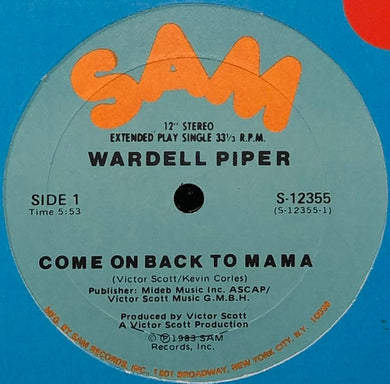 Wardell Piper : Come On Back To Mama (12