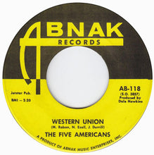 Load image into Gallery viewer, The Five Americans : Western Union / Now That It's Over (7", Single)