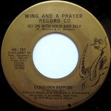 Load image into Gallery viewer, Consumer Rapport : Ease On Down The Road / Go On With Your Bad Self (7&quot;, Single, SP )