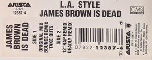 L.A. Style : James Brown Is Dead (Cass, Maxi, Dol)