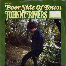 Load image into Gallery viewer, Johnny Rivers : Poor Side Of Town (7", Single, Styrene, She)