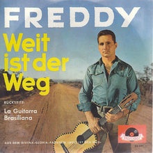 Load image into Gallery viewer, Freddy Quinn : Weit Ist Der Weg (7", Single, Mono)