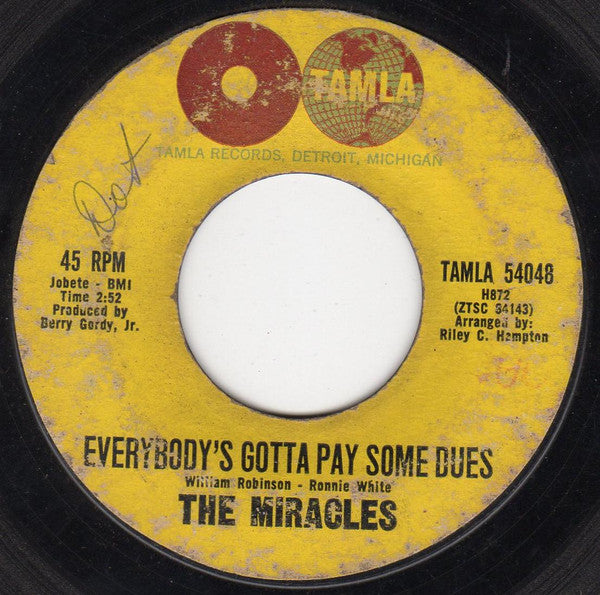 The Miracles : Everybody's Gotta Pay Some Dues / I Can't Believe (7