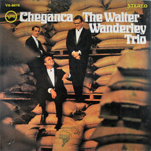 Load image into Gallery viewer, Walter Wanderley Trio : Cheganca (LP, Album)