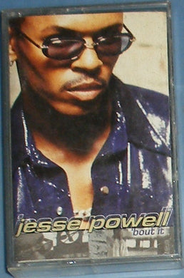 Jesse Powell : 'Bout It (Cass, Album)