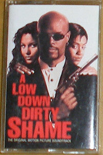 Various : A Low Down Dirty Shame (Original Motion Picture Soundtrack) (Cass, Comp)