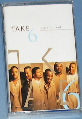 Take 6 : Join The Band (Cass, Album)