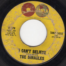 Load image into Gallery viewer, The Miracles : Everybody&#39;s Gotta Pay Some Dues / I Can&#39;t Believe (7&quot;, Single)