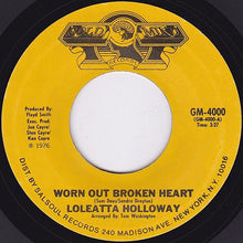 Load image into Gallery viewer, Loleatta Holloway : Worn Out Broken Heart / Dreamin' (7", Single)