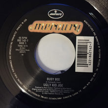 Load image into Gallery viewer, Ugly Kid Joe : Busy Bee (7", Single)