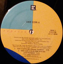 Load image into Gallery viewer, Def Con 4 : Say U Love Me (12&quot;, Maxi)