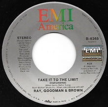 Load image into Gallery viewer, Ray, Goodman &amp; Brown : Take It To The Limit (7&quot;)