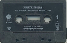 Load image into Gallery viewer, The Pretenders : I&#39;ll Stand By You (Cass, Single, SR,)