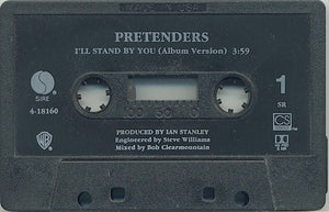 The Pretenders : I'll Stand By You (Cass, Single, SR,)