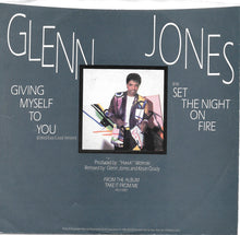 Load image into Gallery viewer, Glenn Jones : Giving Myself To You / Set The Night On Fire (7&quot;)