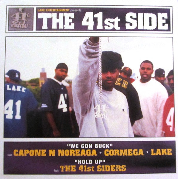 Capone N Noreaga* • Cormega • Lake / The 41st Siders - We Gon Buck / Hold  Up (12