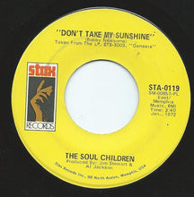 Load image into Gallery viewer, Soul Children : Hearsay / Don&#39;t Take My Sunshine (7&quot;, Single)