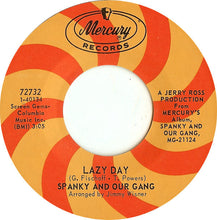 Load image into Gallery viewer, Spanky &amp; Our Gang : Lazy Day / (It Ain't Necessarily) Byrd Avenue (7", Single, RP)