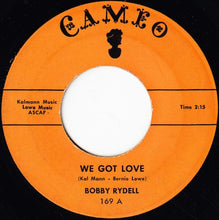 Load image into Gallery viewer, Bobby Rydell : We Got Love (7", Single)