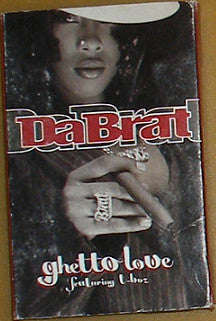 Da Brat Featuring T-Boz : Ghetto Love (Cass, Single)