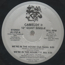 Load image into Gallery viewer, Camelot II : We&#39;re In The House (12&quot;)