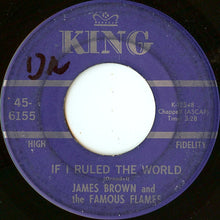 Load image into Gallery viewer, James Brown &amp; The Famous Flames : I Got The Feelin&#39; / If I Ruled The World (7&quot;, Single, Ind)