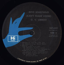 Load image into Gallery viewer, O.V. Wright : Into Something (Can&#39;t Shake Loose) (LP, Album)