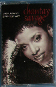 Chantay Savage : I Will Survive {Doin' It My Way} (Cass, Album)