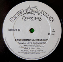 Load image into Gallery viewer, Eastbound Expressway : Frantic Love (Theme From Ear-Say) (12&quot;)