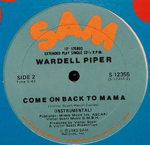 Load image into Gallery viewer, Wardell Piper : Come On Back To Mama (12", Single)