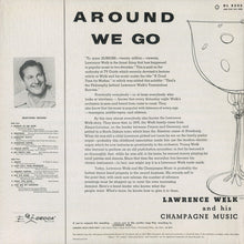 Load image into Gallery viewer, Lawrence Welk And His Champagne Music : Around We Go...! (LP)