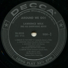 Load image into Gallery viewer, Lawrence Welk And His Champagne Music : Around We Go...! (LP)