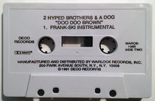 Load image into Gallery viewer, 2 Hyped Brothers &amp; A Dog : Doo Doo Brown (Cass, Maxi, Dol)