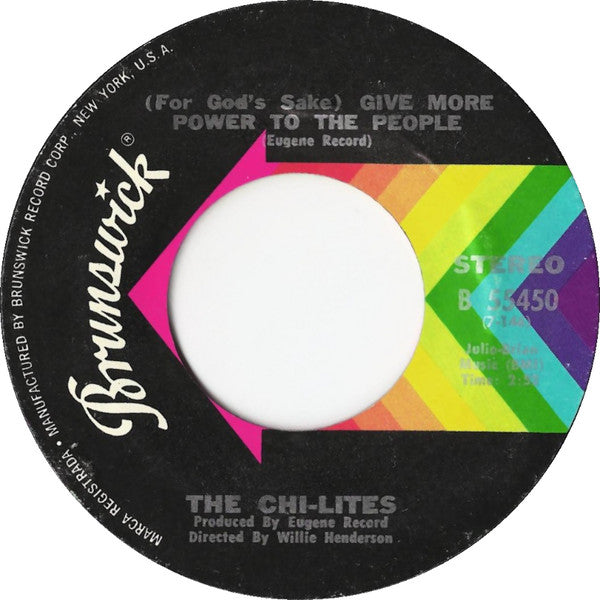 The Chi-Lites : (For God's Sake) Give More Power To The People / Troubles A' Comin (7